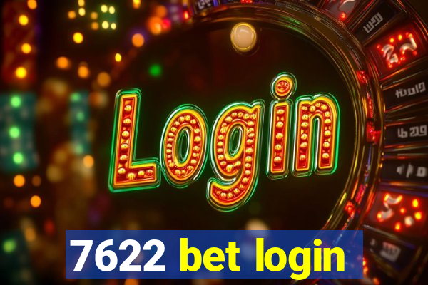 7622 bet login